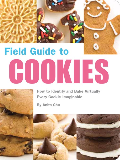Title details for Field Guide to Cookies by Anita Chu - Available